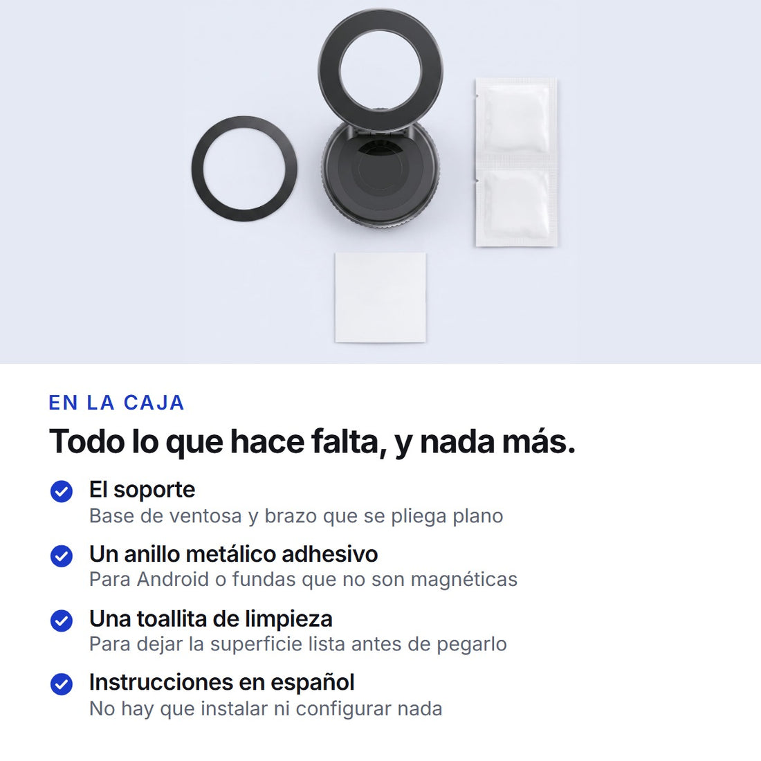 Contenido de la caja Anclero: soporte, anillo metalico adhesivo, toallita e instrucciones